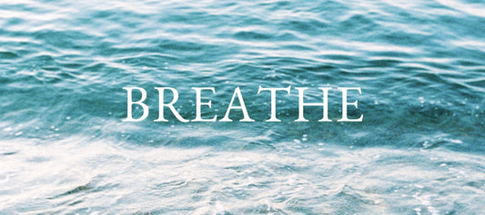 Breathe