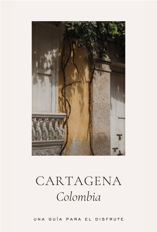 Cartagena – Una Guía para el Disfrute